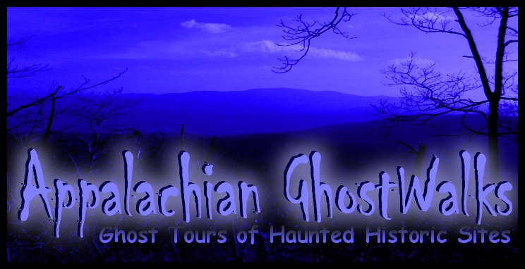 Appalachian GhostWalks and Historic Ghost Tours