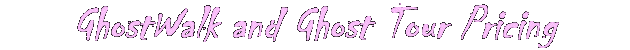 Ghost Tour Pricing