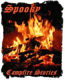 Campfire Ghost Stories