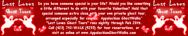 Lost Loves Ghost Tours - Appalachian GhostWalks